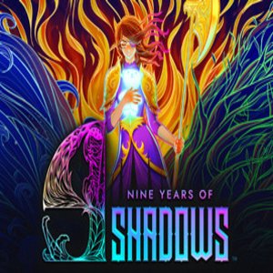 9 Years of Shadows