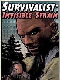 Survivalist: Invisible Strain
