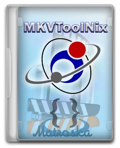 Редактирование MKV файлов - MKVToolNix 82.0 Final + Portable