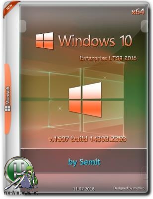 Windows 10 Enterprise LTSB 2016 / v 1607 build14393.2363 x64 by Semit