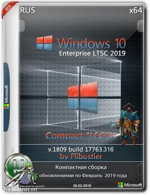 Windows 10 LTSC 2019 Compact 17763.316 by Flibustier (x86-x64)