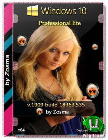 Windows 10 Pro x64 lite 1909 build 18363.535 by Zosma