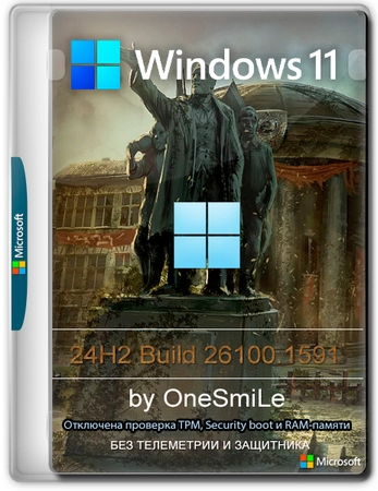 Windows 11 24H2 Pro x64 Русская by OneSmiLe 26100.1591