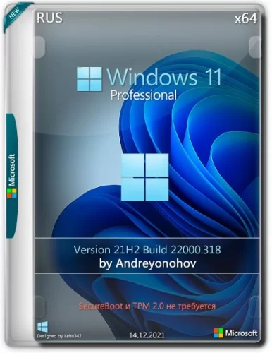 Windows 11 Pro 21H2 Build 22000.318 x64 by Andreyonohov 1DVD
